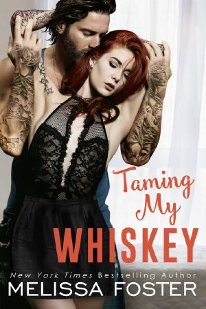 [The Whiskeys: Dark Knights at Peaceful Harbor 06] • Taming My Whiskey